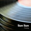 Franzy、Koda - Bam Bam (Explicit)