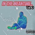 In The Meantime Vol.2 (Explicit)