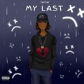 My Last (Explicit)