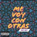 FEER、el dusty - Me Voy Con Otras (Explicit)