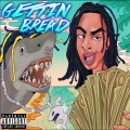 Gettin' Bread (feat. YBN Nahmir)(Explicit)