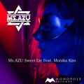 Ms.AZU、Monika Kiss - Sweet Lie (feat. Monika Kiss)
