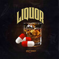 DirtyMoney - Liqour