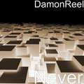 DamonReel - Never