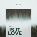 nvro、YEAH BOY - Is It Love (feat. Yeah Boy)