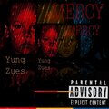 Yung YZ Zues、Cobannah White - Mercy (feat. Cobannah White)(Explicit)
