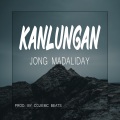 Jong Madaliday、CojieMc Beats - Kanlungan