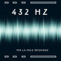 432 Hz per la pace interiore: Salute mentale, Silenzio, Armonia