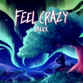 Dalux、Daniel Ludvigsen - Feel Crazy