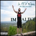 I'm Alive (feat. Dolla & Cea) [Explicit]