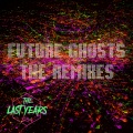 The Last Years、Jacket. - Hands in the Dark