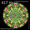 Miracle Frequencies - 417 Hz Promotion of Transformation Solfeggio Frequencies
