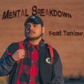 Mental Breakdown (feat. tenclow)(Explicit)