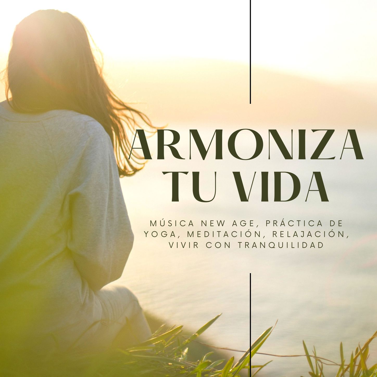 Armoniza tu Vida: Música New Age, Práctica de Yoga, Meditación, Relajación, Vivir con Tranquilidad