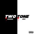 Goddess、RwrXero - Two Tone (feat. Rwrxero)