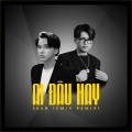 Sean、CM1X - Ai Đâu Hay (feat. CM1X)(Remix)
