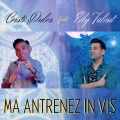 EDY TALENT、Cristi Dules - Ma Antrenez in Vis