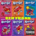 Ben Frank - Kool-Aid (Explicit)
