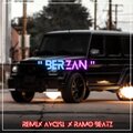 Remix Avcisi、Ramo Beatz - Berzan (feat. Ramo Beatz)