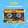 Cire - Tell Me