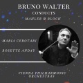 Bruno Walter conducts Mahler & Bloch