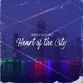 GiorgioBryan、Giorgio、SouthKingBeats - Heart Of The City (feat. Giorgio & SouthKingBeats)