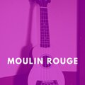Moulin Rouge (Explicit)