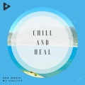 Chill and Heal