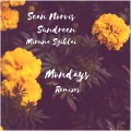 Miruna Sziklai、Sundreen、Sean Norvis - Mondays