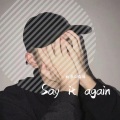 杨辰、雅妹 - Say it again