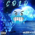 Murr、Demetry Allen、Shaan Keez、Moe Pesci - C.O.L.D. (Explicit)
