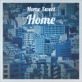 Home Sweet Home