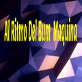 Dj dembow - Al Ritmo del Bum Maquina