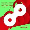Steven Caretti、Block & Crown - It's Like That (OriginalMix)