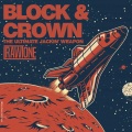 Block & Crown - The Ultimate Jackin' Weapon
