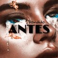 Bandido - Antes