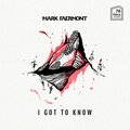 Mark Faermont - I Got to Know