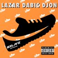 Buldi、Sila'z、Les2k13、Srdjo M - Lazar Dabic Djon (feat. Buldi, Les2k13 & Srdjo M|Explicit)