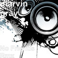 Marvin Gray - No Friends