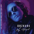 Obzkure、RMZ - My Heart (feat. RmZ)(RmZ Remix)