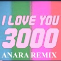 Anara - I love you 3000