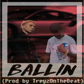 Aras Moon、Tay Millz、B.Griff、TreyzOnTheBeat - Ballin (Explicit)