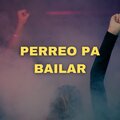 Dj Perreo Mix - Perreo Pa Bailar