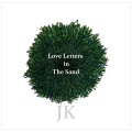 JK - Love Letters in The Sand