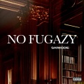 No Fugazy (Explicit)