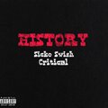 Sicko Swish、Critical - History (feat. Critical)