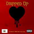 OG MAMBO、Russ Coson、Derek King - Dripped Up (feat. Derek King & Russ Coson)(Explicit)