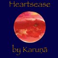 Karuna、Tamsin Lewis、Arngeir Hauksson、Abi Rooley-Towle - Heartsease (feat. Abi Rooley-Towle, Tamsin Lewis & Arngeir Hauksson)
