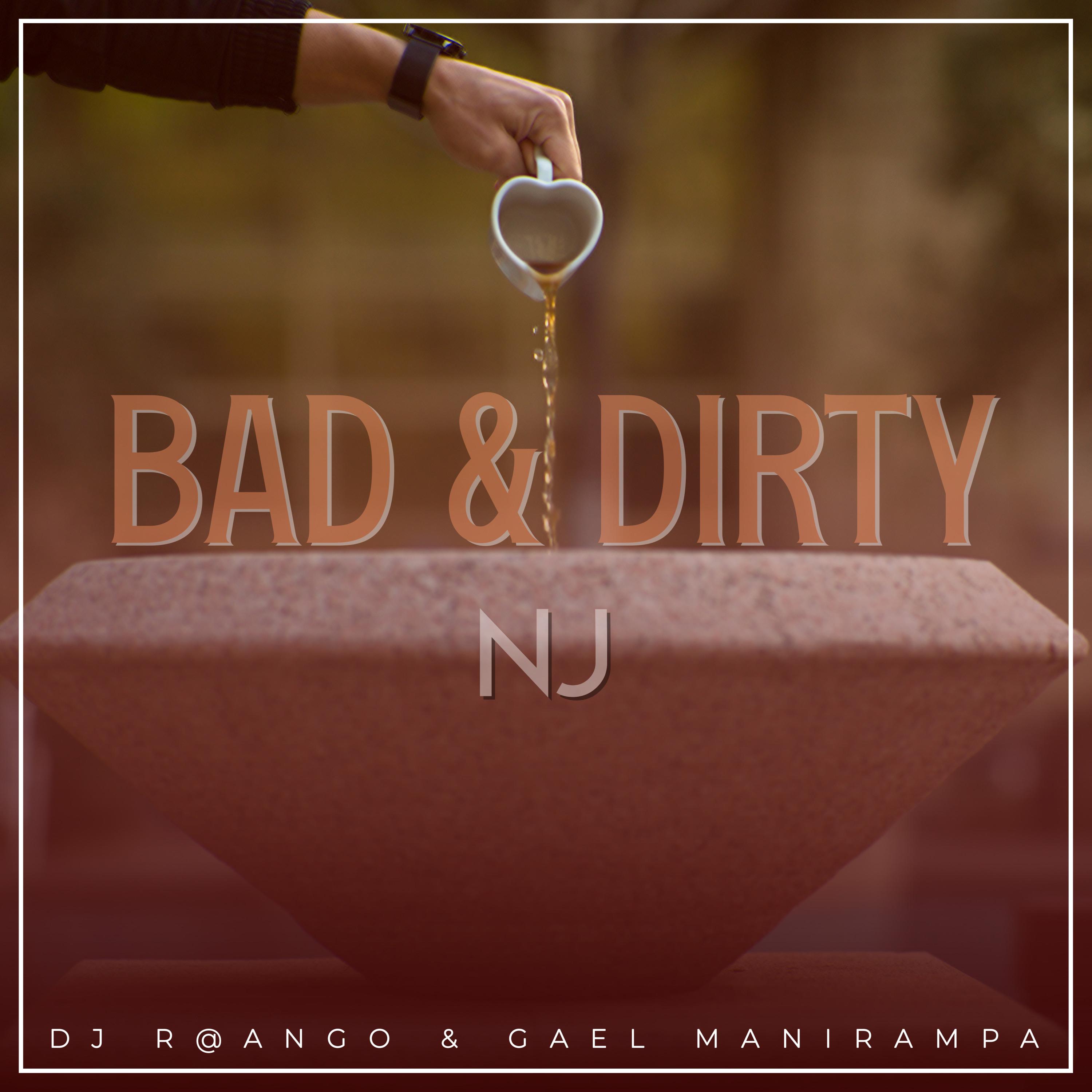 Mr. NJ - Bad&Dirty