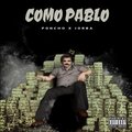 Jorba、Poncho - Como Pablo (feat. Jorba)(Explicit)